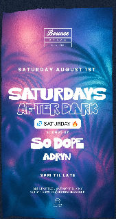 Saturdays After Dark: SO DOPE / ADRYN in Montauk