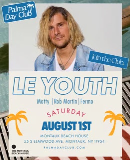 LE YOUTH in Montauk