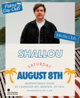 SHALLOU in Montauk