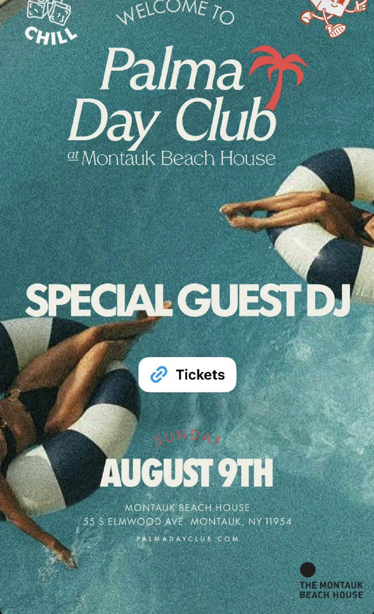 Flyer for SPECIAL GUEST DJ at Montauk Beach House (Palma Day Club)