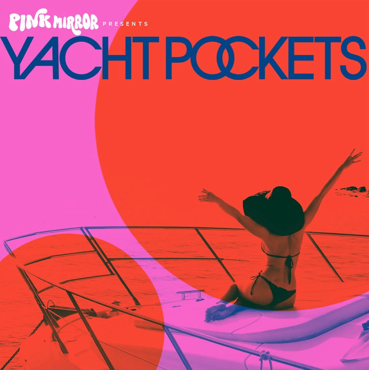 Flyer for Pink Mirror presents Yacht Pockets at Stephen Talkhouse