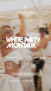 White Party - Montauk Edition in Montauk