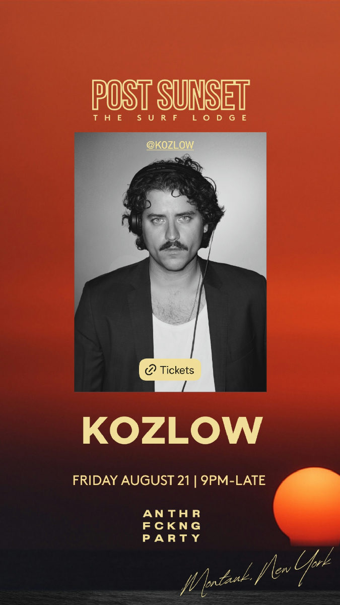 Flyer for Post Sunset: KOZLOW at The Surf Lodge