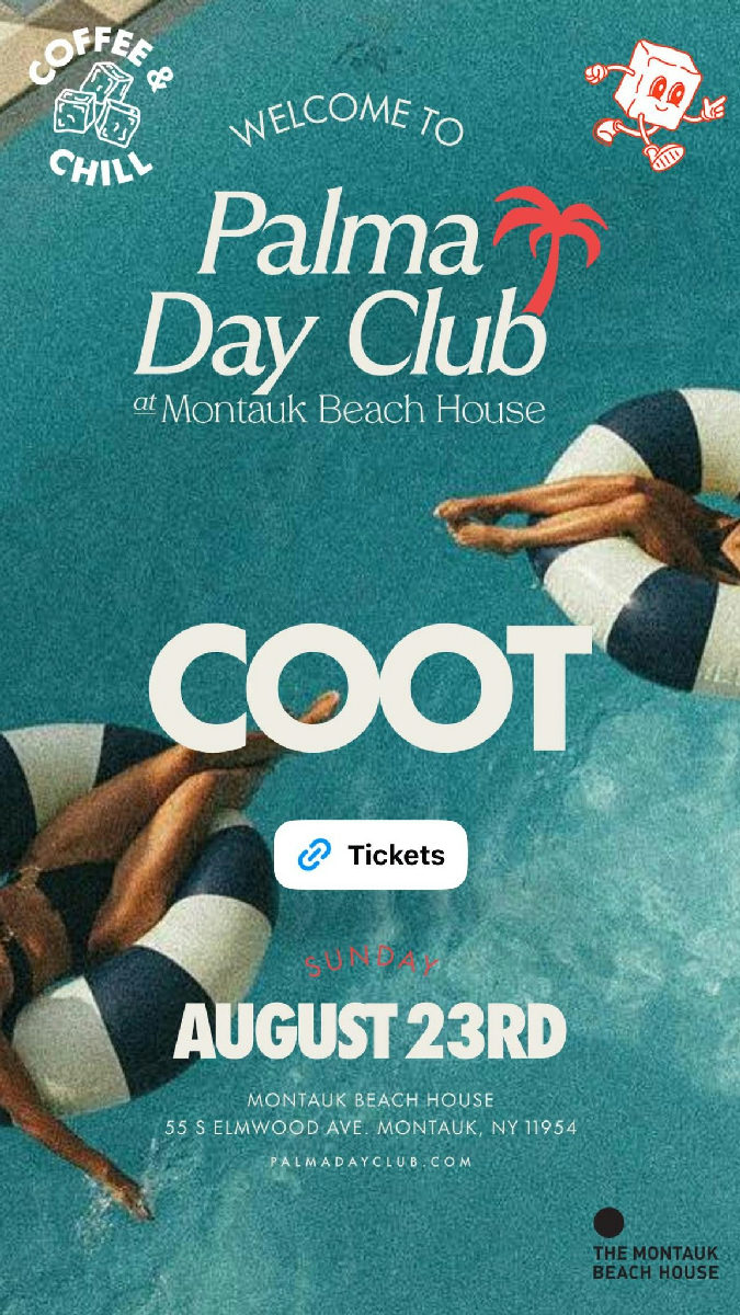 Flyer for COOT at Montauk Beach House (Palma Day Club)