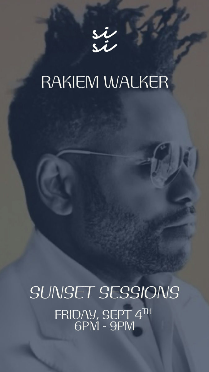 Flyer for Sunset Sessions: RAKIEM WALKER at Si Si