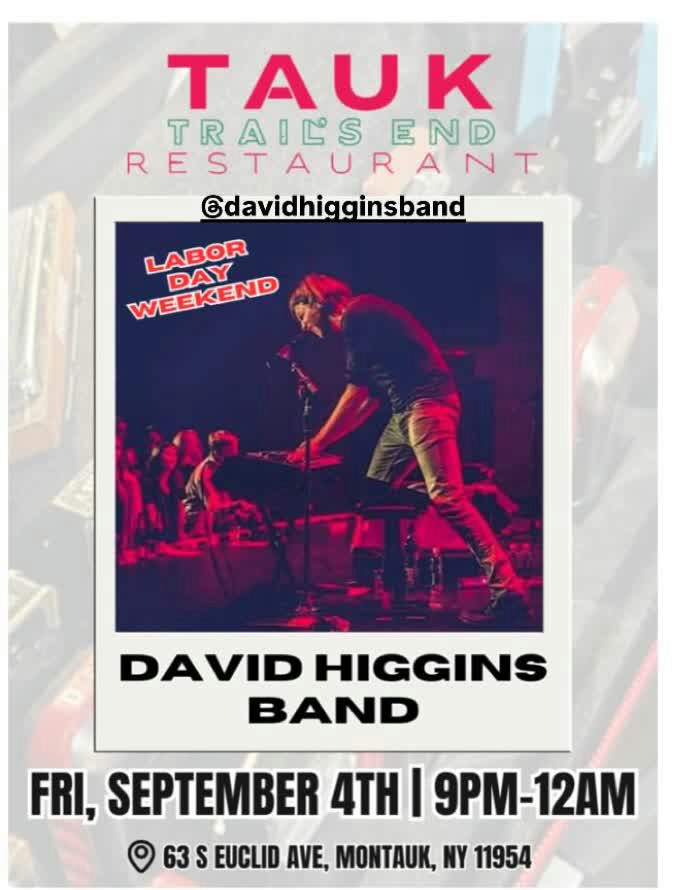 Flyer for David Higgins Band at Tauk at Trail's End