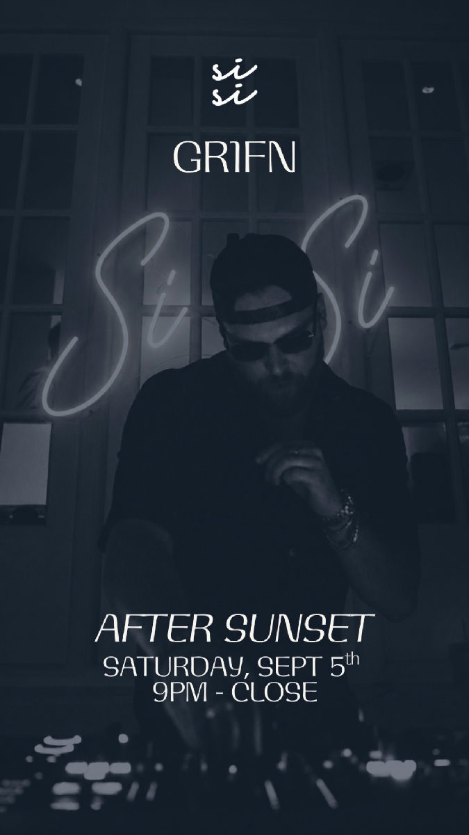 Flyer for After Sunset: GR1FN at Si Si