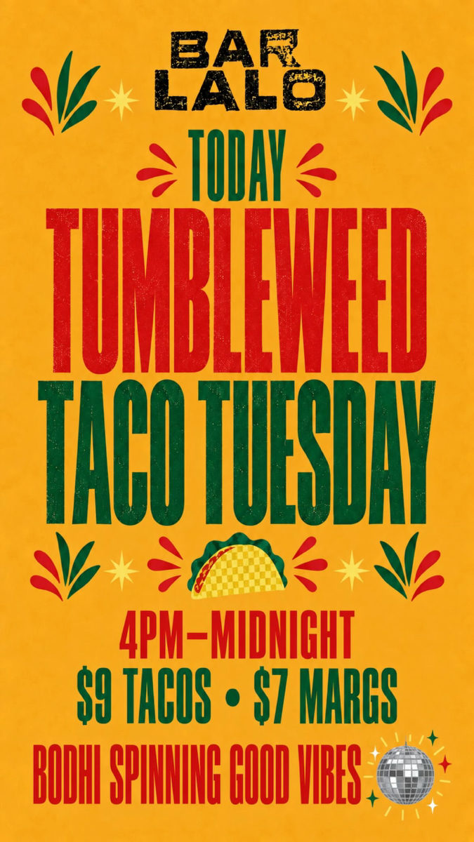 Flyer for Tumbleweed Taco Tuesday w/ Bodhi at Bar Lalo